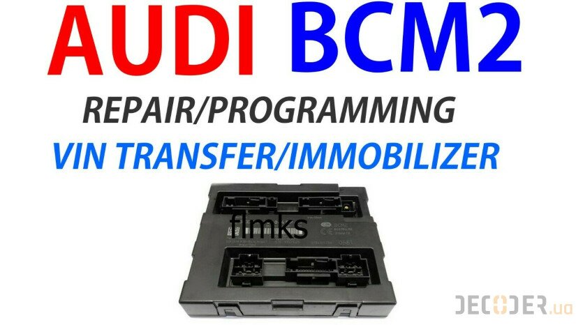 Repair of AUDI, VW BCM2